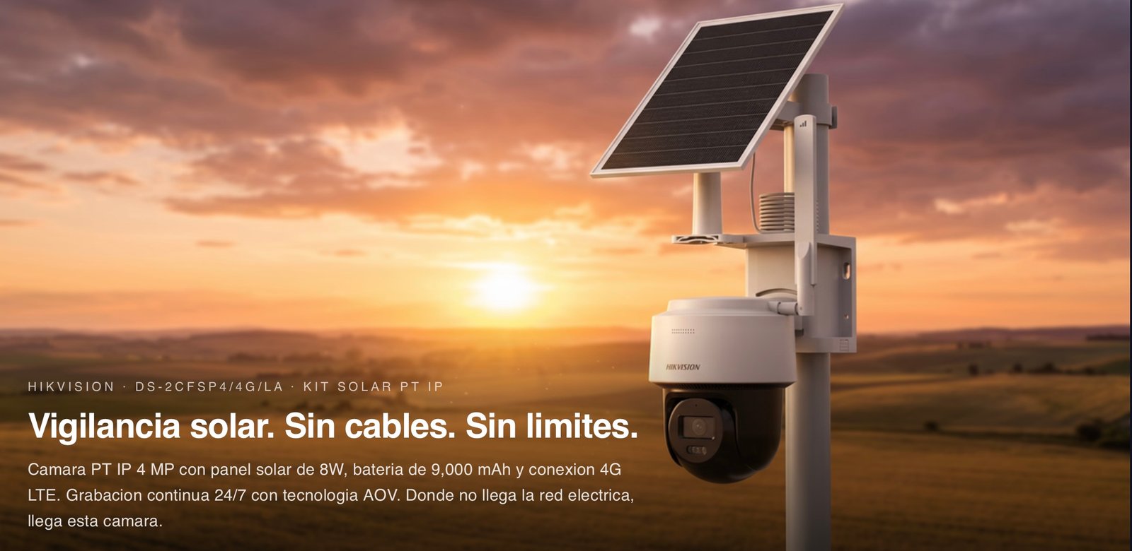 Vigilancia solar. Sin cables. Sin limites. Camara PT IP 4 MP con panel solar de 8W, batería de 9,000 mAh y conexión 4G LTE. Grabación continua 24/7 con tecnología AOV. Donde no llega la red eléctrica, llega esta cámara.